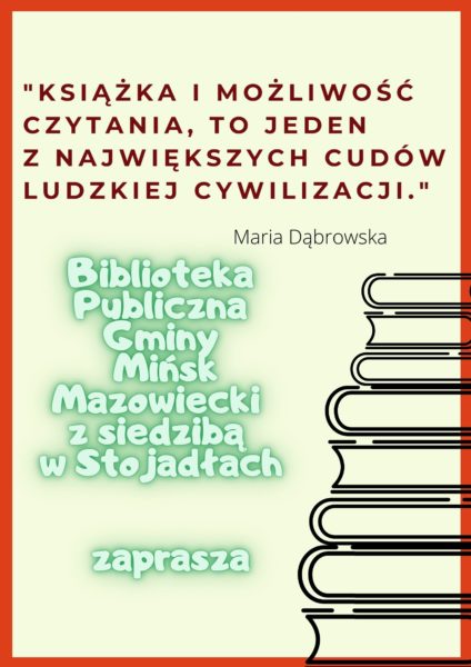 Plakat Książka i możliwość czytania, to jeden z najpiękniejszych cudów ludzkiej cywilizacji. Maria Dąbrowska