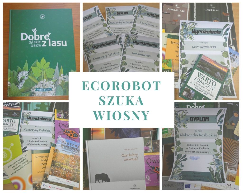 kolaż zdjęć, na zdjęciach książka 'Dobre z lasu", dyplomy i nagrody książkowe za udział w konkursie EcoRobot szuka wiosny