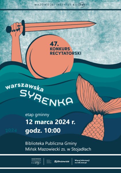 47. konkurs recytatorski WARSZAWSKA SYRENKA
etap gminny 12 marca 2024 r. godz. 10:00
biblioteka Stojadła